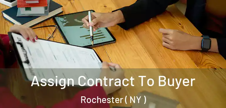  Assign Contract To Buyer Rochester ( NY )
