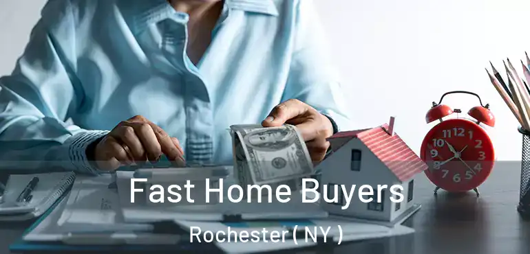 Fast Home Buyers Rochester ( NY )