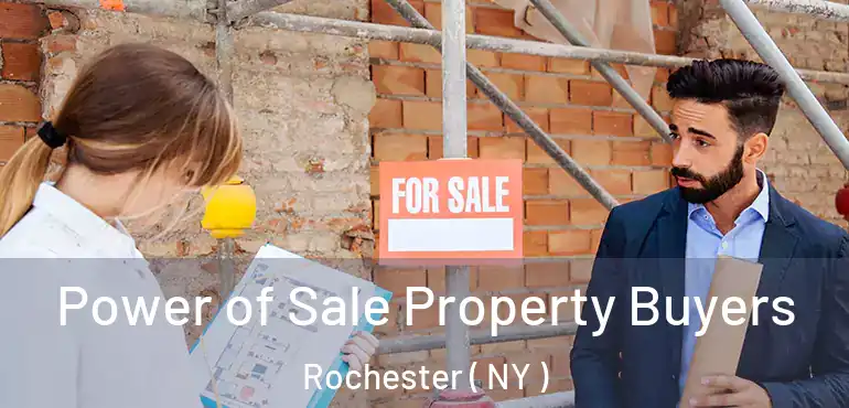  Power of Sale Property Buyers Rochester ( NY )