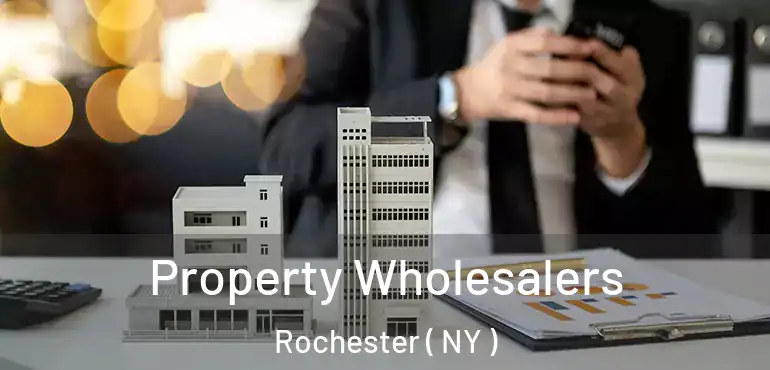 Property Wholesalers Rochester ( NY )
