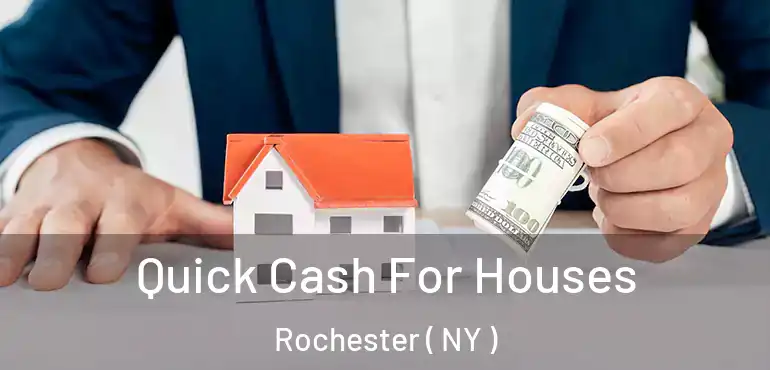  Quick Cash For Houses Rochester ( NY )
