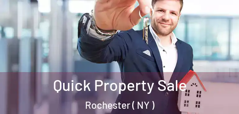  Quick Property Sale Rochester ( NY )