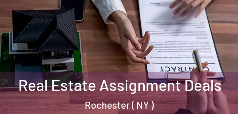  Real Estate Assignment Deals Rochester ( NY )
