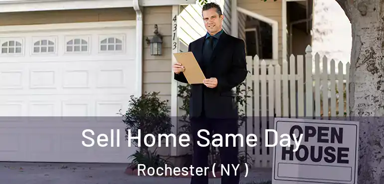 Sell Home Same Day Rochester ( NY )