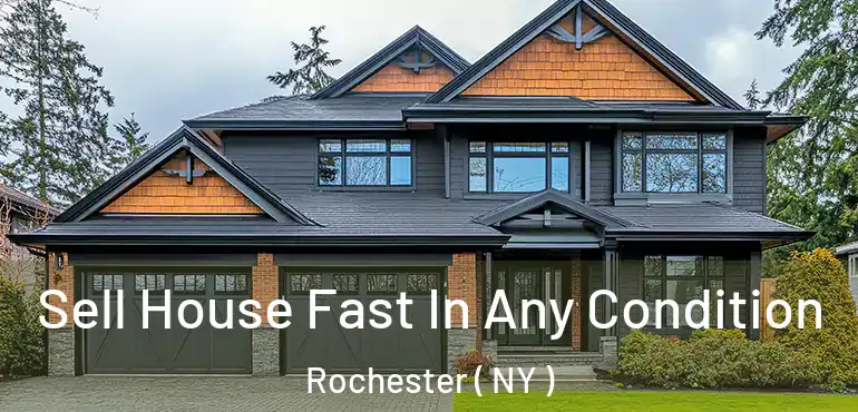  Sell House Fast In Any Condition Rochester ( NY )