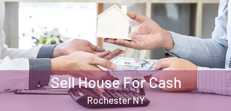  Sell House For Cash Rochester NY