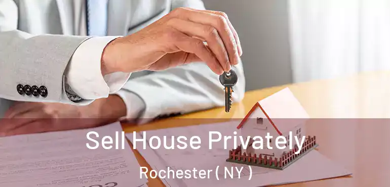  Sell House Privately Rochester ( NY )