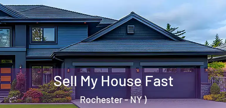  Sell My House Fast Rochester - NY )