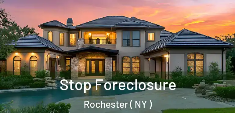 Stop Foreclosure Rochester ( NY )