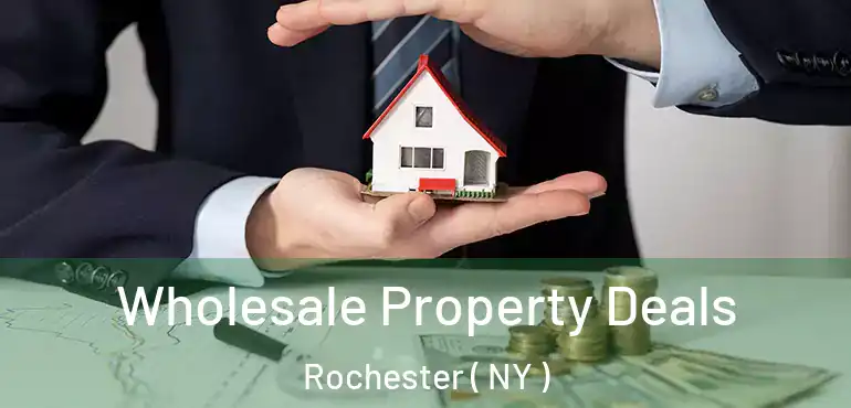  Wholesale Property Deals Rochester ( NY )