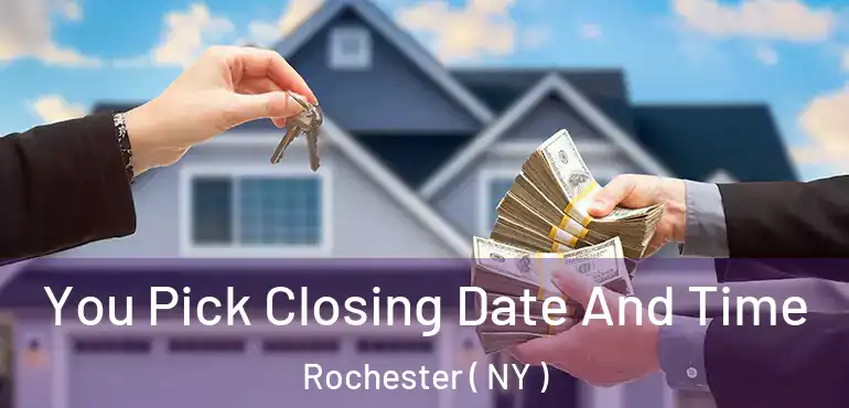  You Pick Closing Date And Time Rochester ( NY )